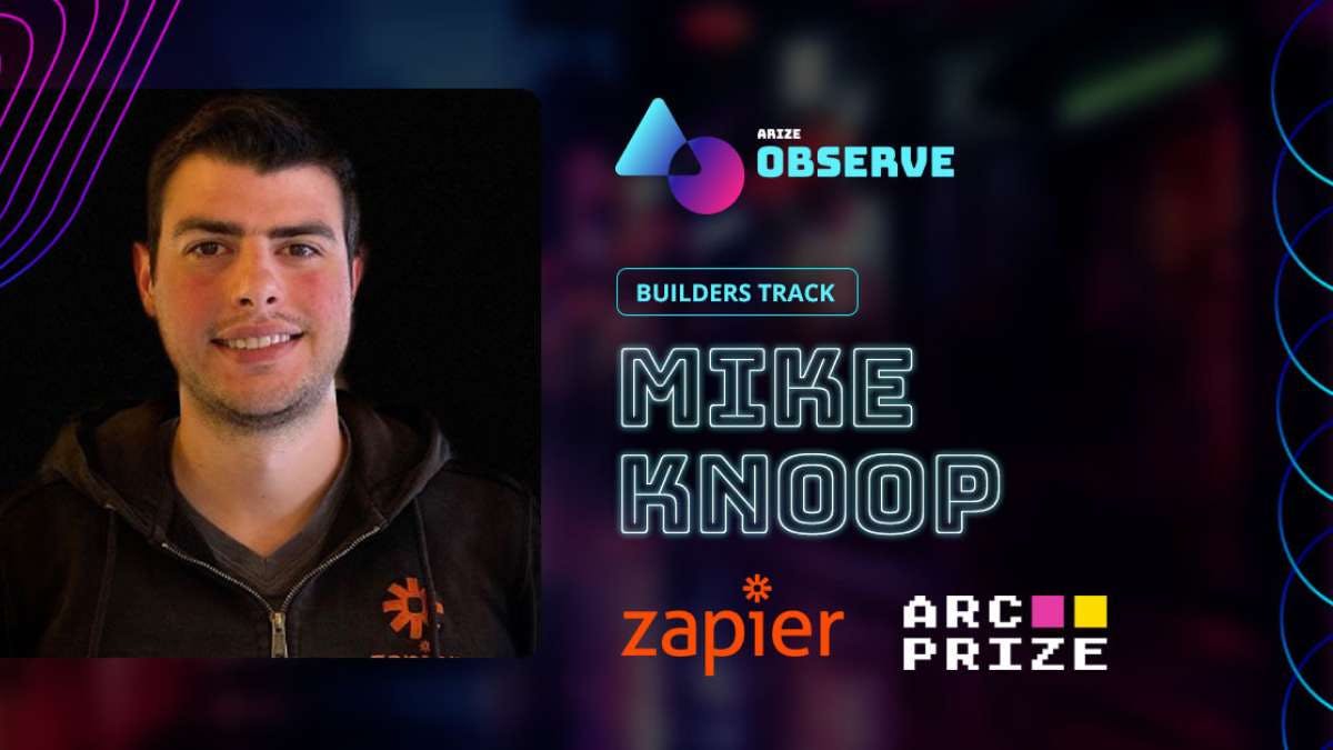 Mike Knoop at Arize Observe